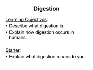 Digestion ,[object Object],[object Object],[object Object],[object Object],[object Object]