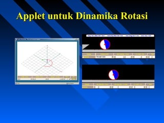Applet untuk Dinamika RotasiApplet untuk Dinamika Rotasi
 