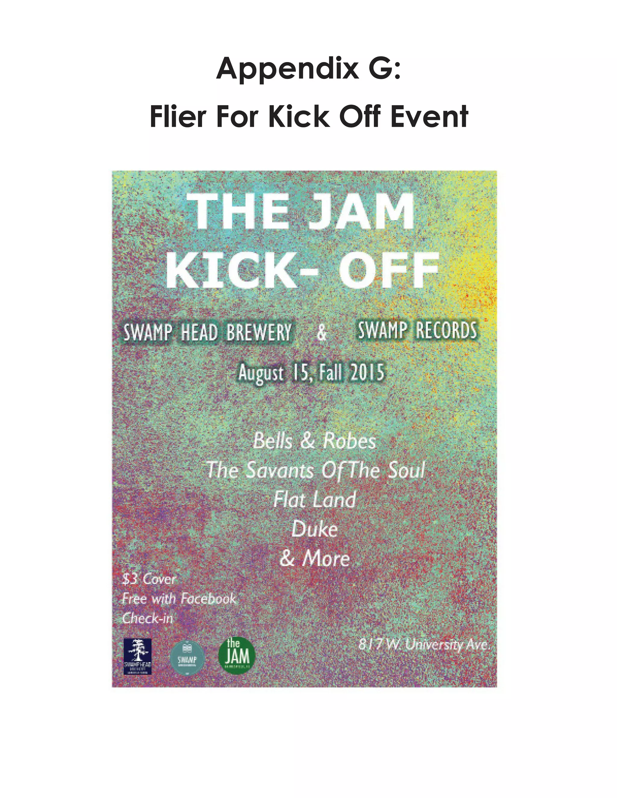 Appendix G:
Flier For Kick Off Event
 