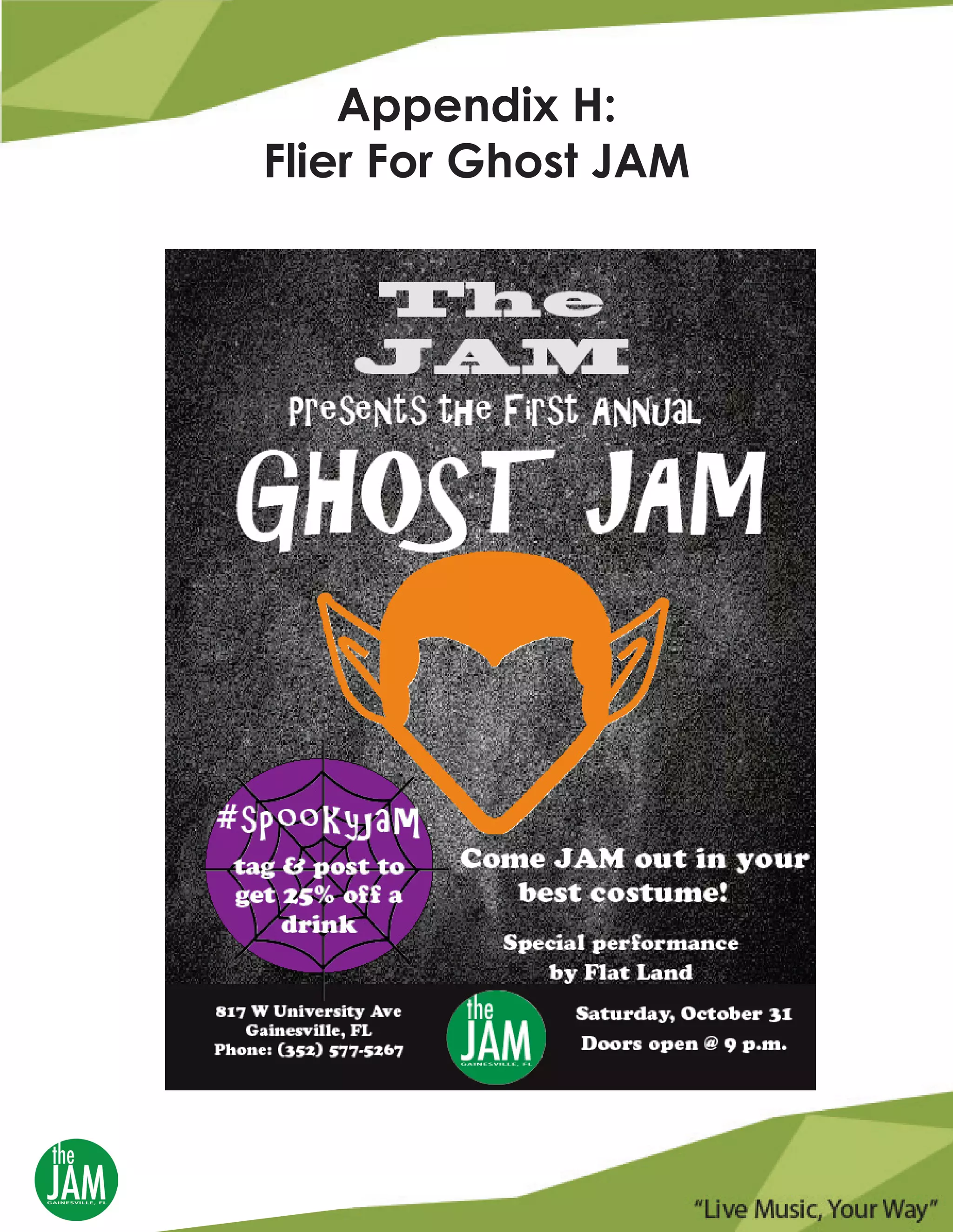 Appendix H:
Flier For Ghost JAM
 