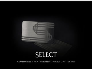 COMMUNITY PARTNERSHIP OPPORTUNITIES 2016
 