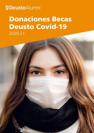 Donaciones Becas
Deusto Covid-19
2020-21
 