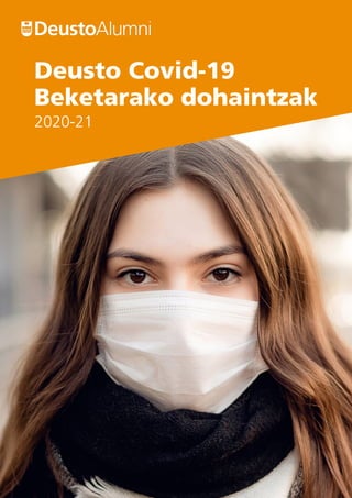 Deusto Covid-19
Beketarako dohaintzak
2020-21
 