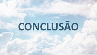 CONCLUSÃO
 
