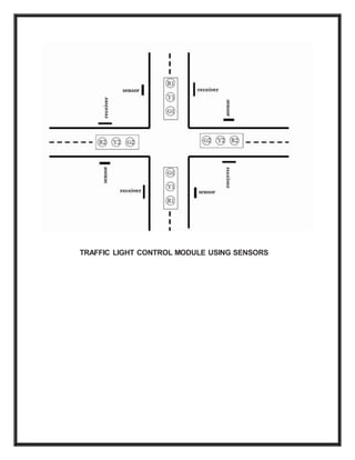 TRAFFIC LIGHT CONTROL MODULE USING SENSORS
 