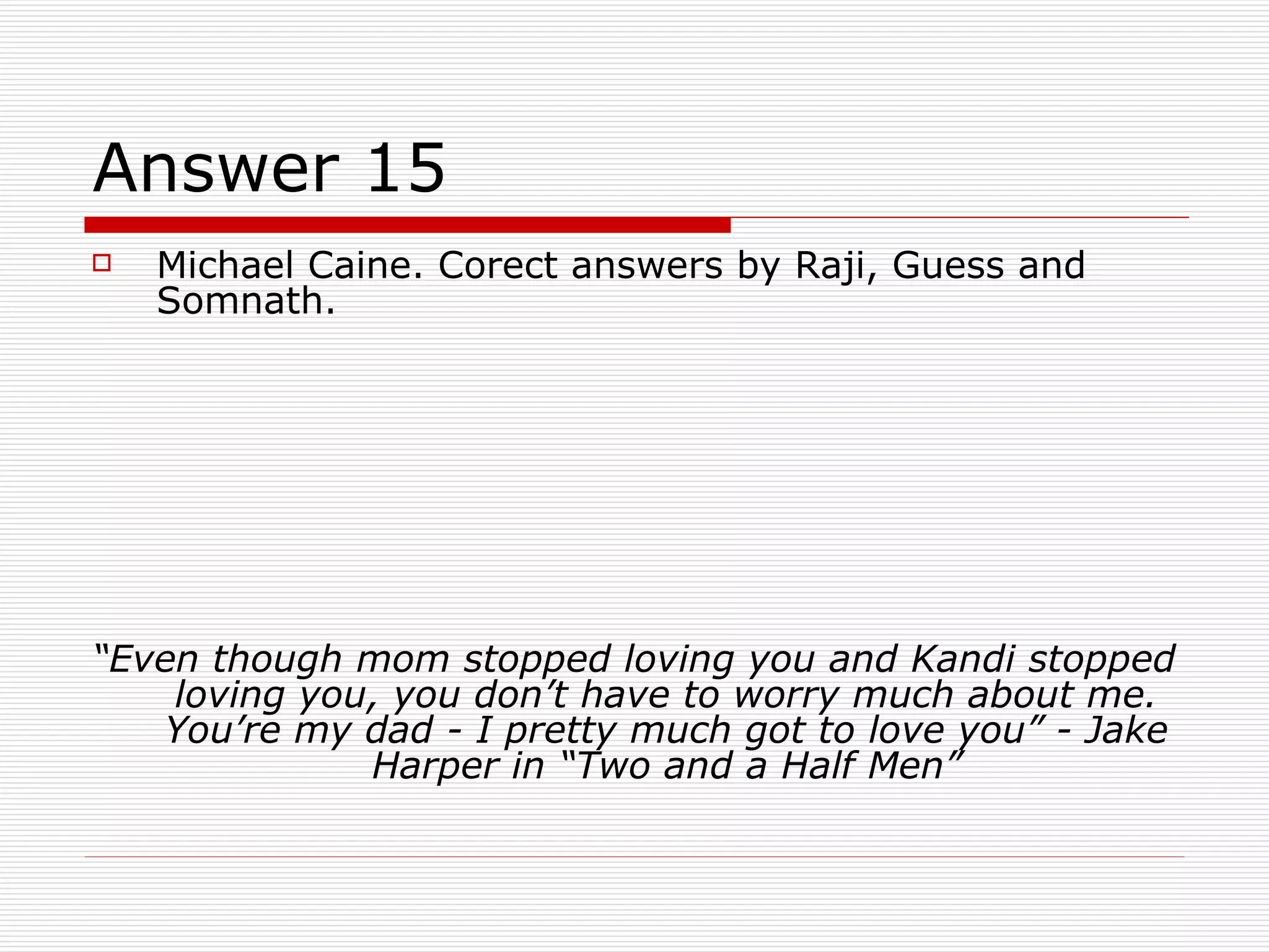 The Quiz Series - Movie Quiz - 09 February 2009