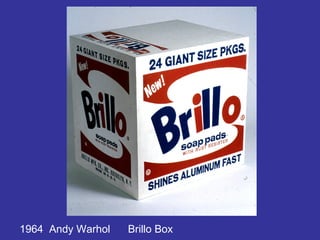 1964 Andy Warhol   Brillo Box
 