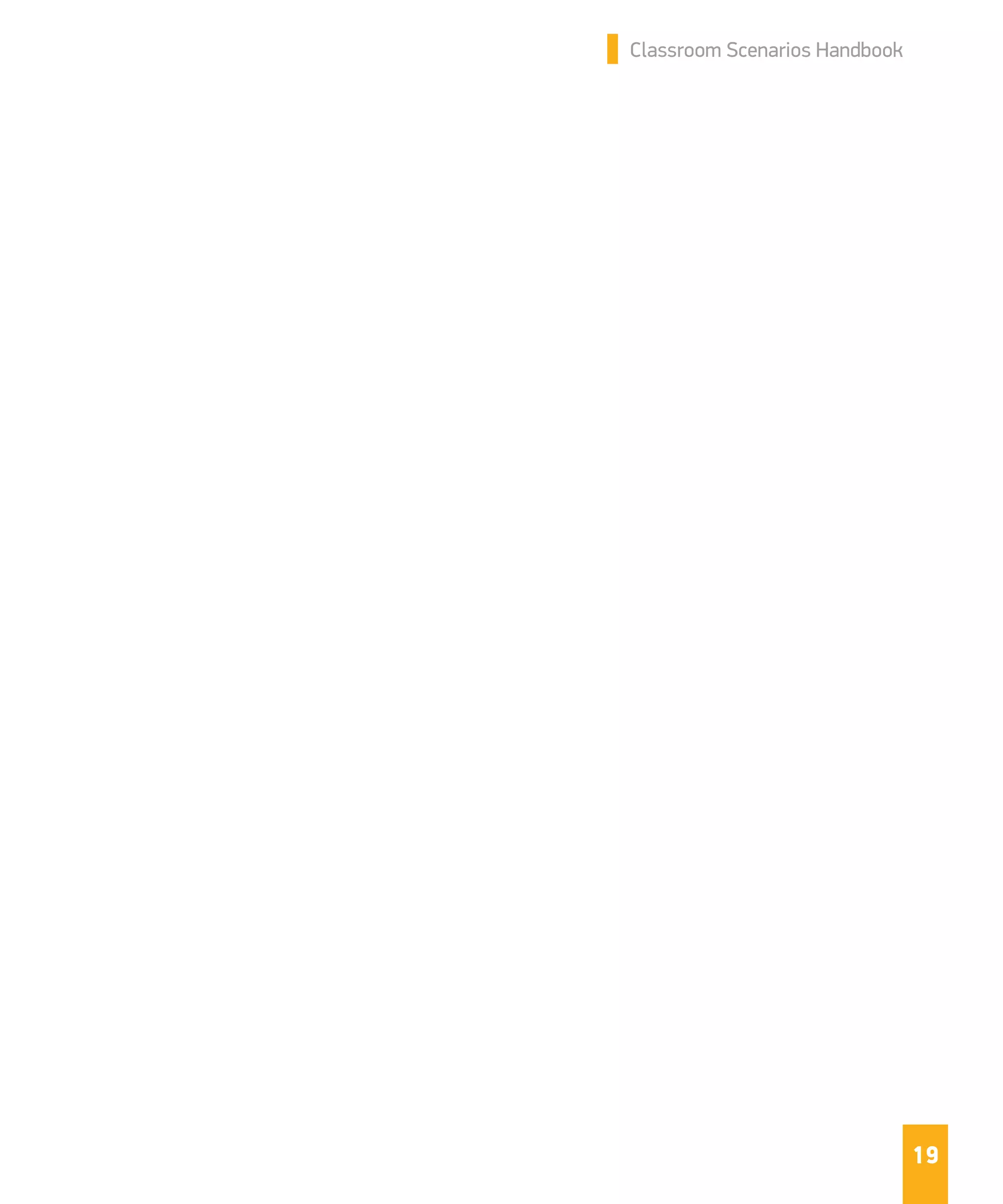 19
Classroom Scenarios Handbook
 