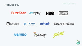 TRACTION
A N G E L . C O / T R Y G R O W B O T
F O U N D E R S @ G R O W B O T . I O
 