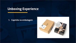 Unboxing: O que é e como essa técnica pode aumentar a fidelização de  clientes no seu ecommerce
