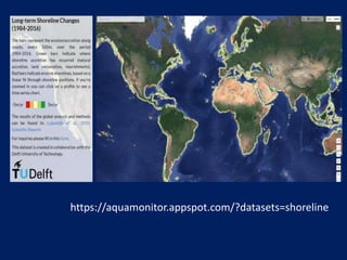 https://aquamonitor.appspot.com/?datasets=shoreline
 