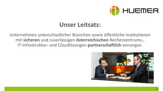 Unser Leitsatz:
Unternehmen unterschiedlicher Branchen sowie öffentliche Institutionen
mit sicheren und zuverlässigen öste...