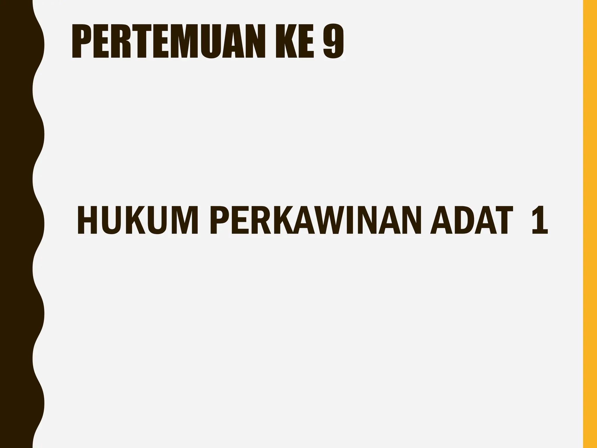Hukum Perkawinan Adat Dalam Hukum Adat Yang Menjelaskan Mengenai Sistem