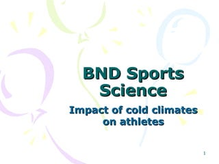 BND Sports Science Impact of cold climates on athletes 
