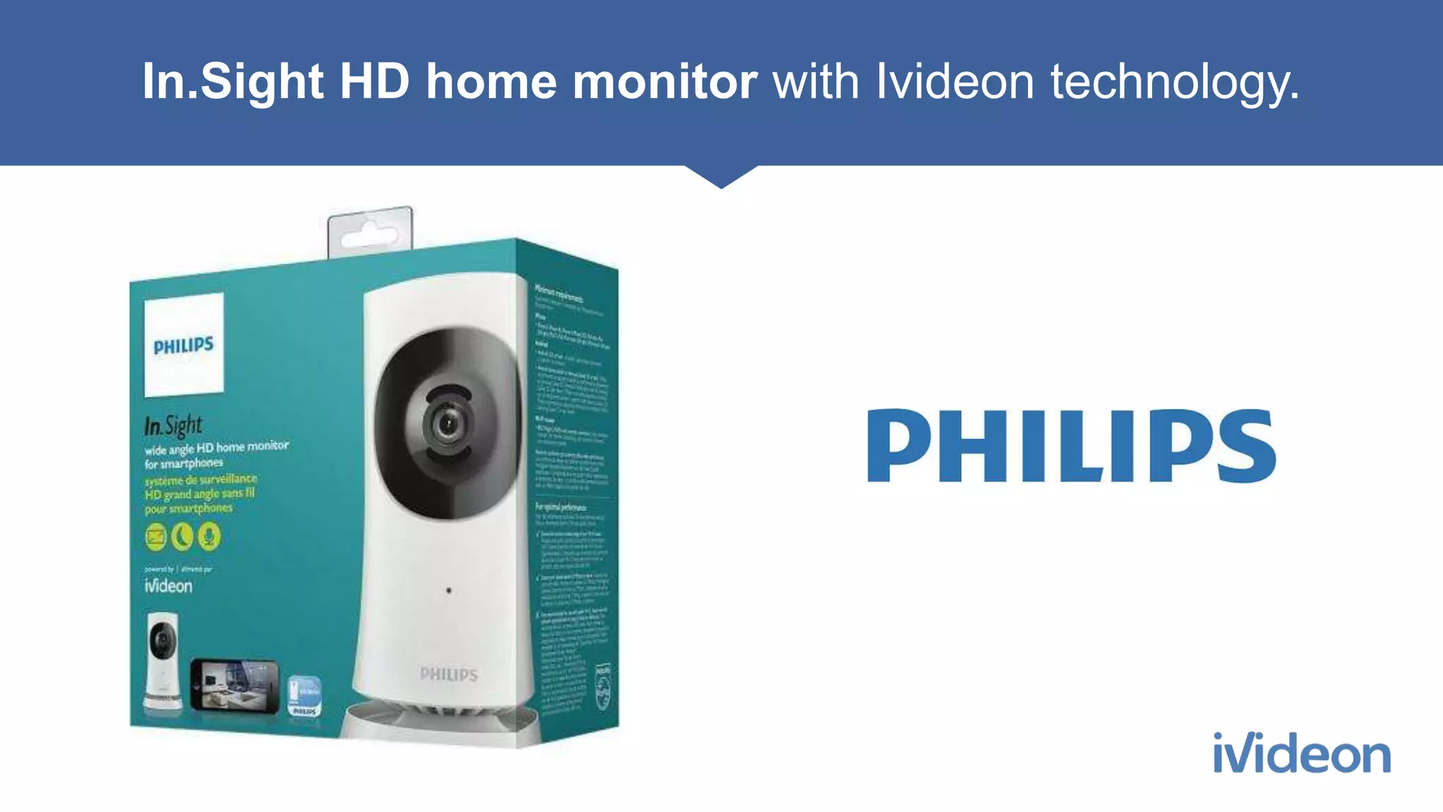 In.Sight HD home monitor with Ivideon technology.
 