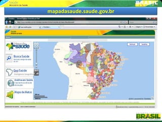mapadasaude.saude.gov.br
 