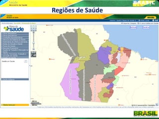Regiões de Saúde
 