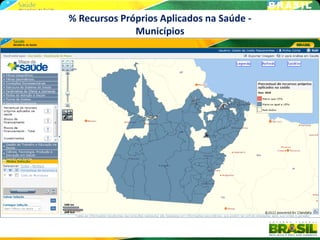 % Recursos Próprios Aplicados na Saúde -
              Municípios
 