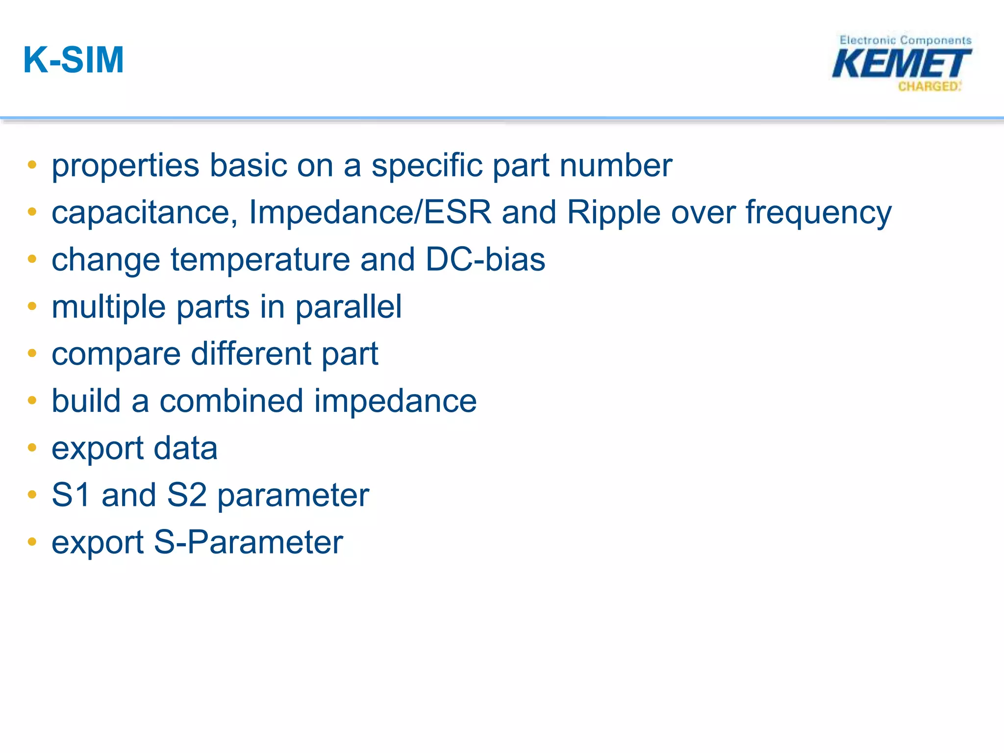 KEMET Webinar - Using KSIM and LTSpice | PPTX