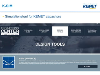 KEMET Webinar - Using KSIM and LTSpice | PPTX