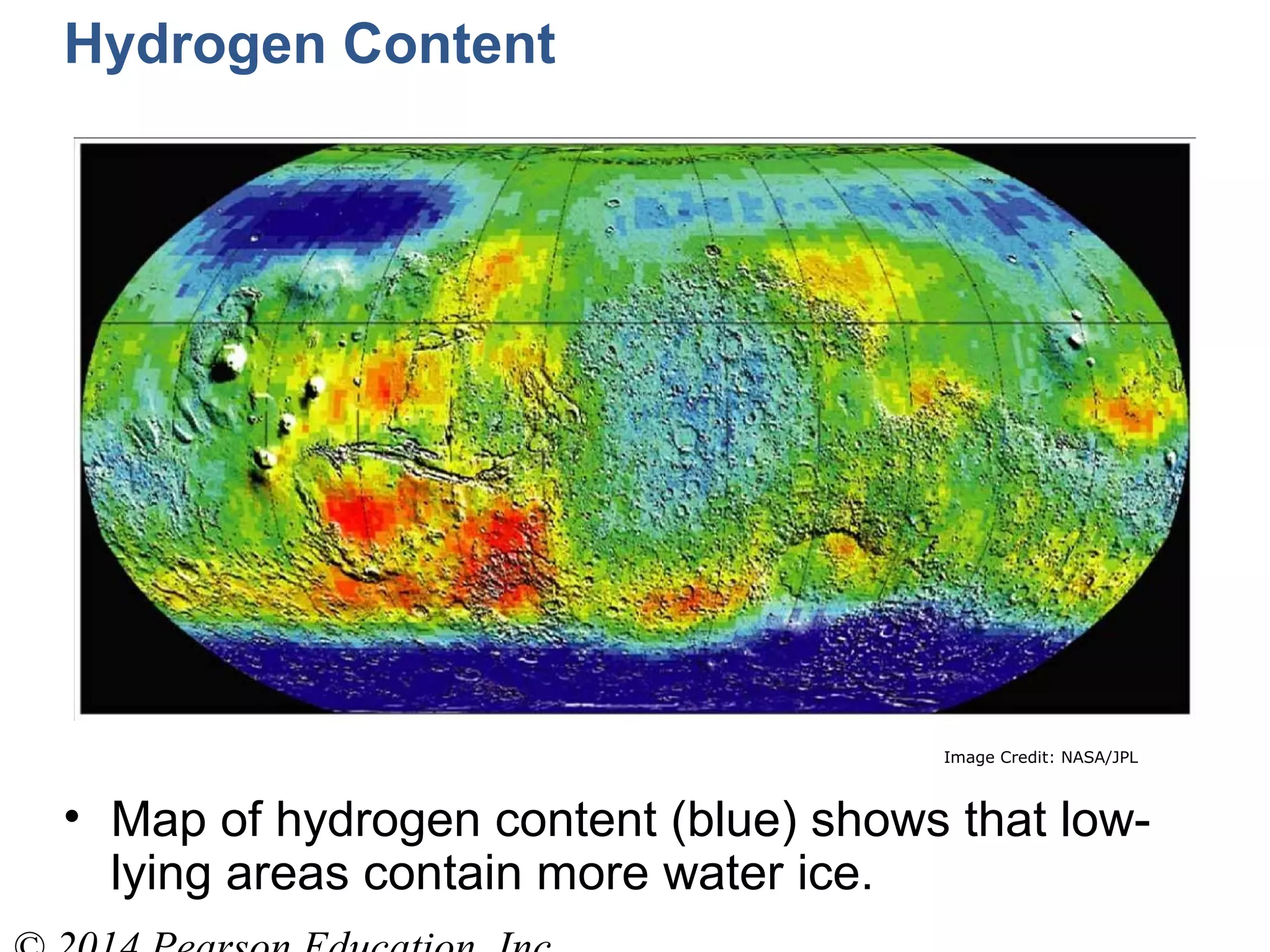 Image Credit: NASA/JPL
Hydrogen Content
• Map of hydrogen content (blue) shows that low-
lying areas contain more water ice.
 