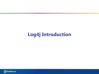 Log4j Introduction
 