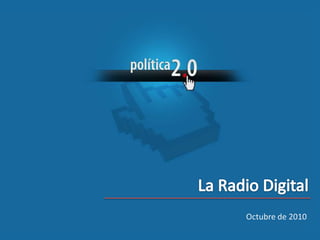 La Radio Digital Octubre de 2010 
