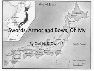 Swords, Armor and Bows, Oh My By Cari N. & Owen F. 