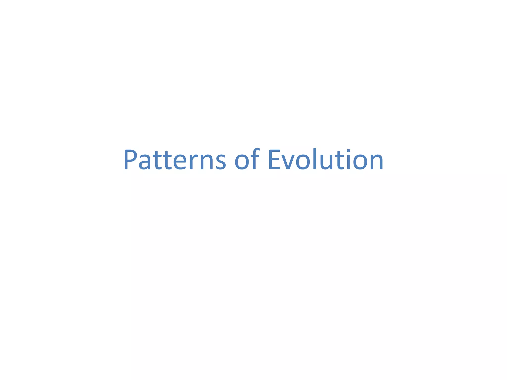 Patterns of Evolution