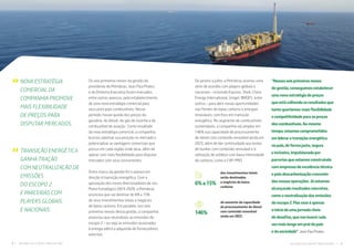 TRANSIÇÃO ENERGÉTICA
GANHA TRAÇÃO
COM NEUTRALIZAÇÃO DE
EMISSÕES
DO ESCOPO 2
E PARCERIAS COM
PLAYERS GLOBAIS
E NACIONAIS
Os...