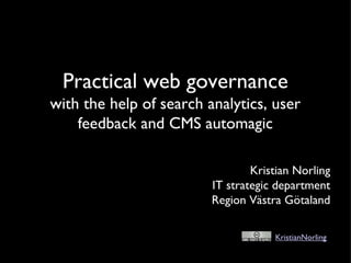 Practical web governance with search analytics and more