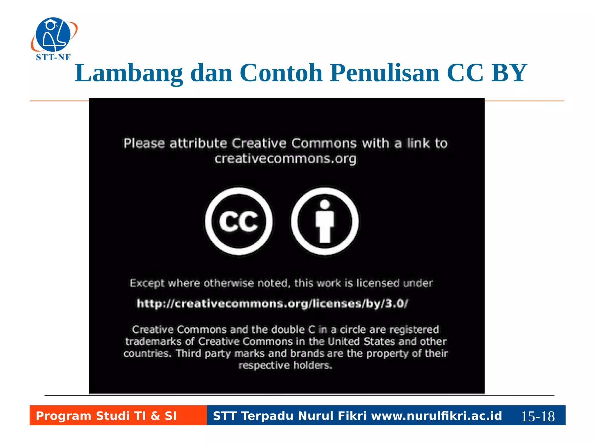 Lambang dan Contoh Penulisan CC BY 
Program Studi TI & SI STT Terpadu Nurul Fikri www.nurulfikri.ac.id 15-1185-5 
 