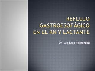 Dr. Luis Lara Hernández
 