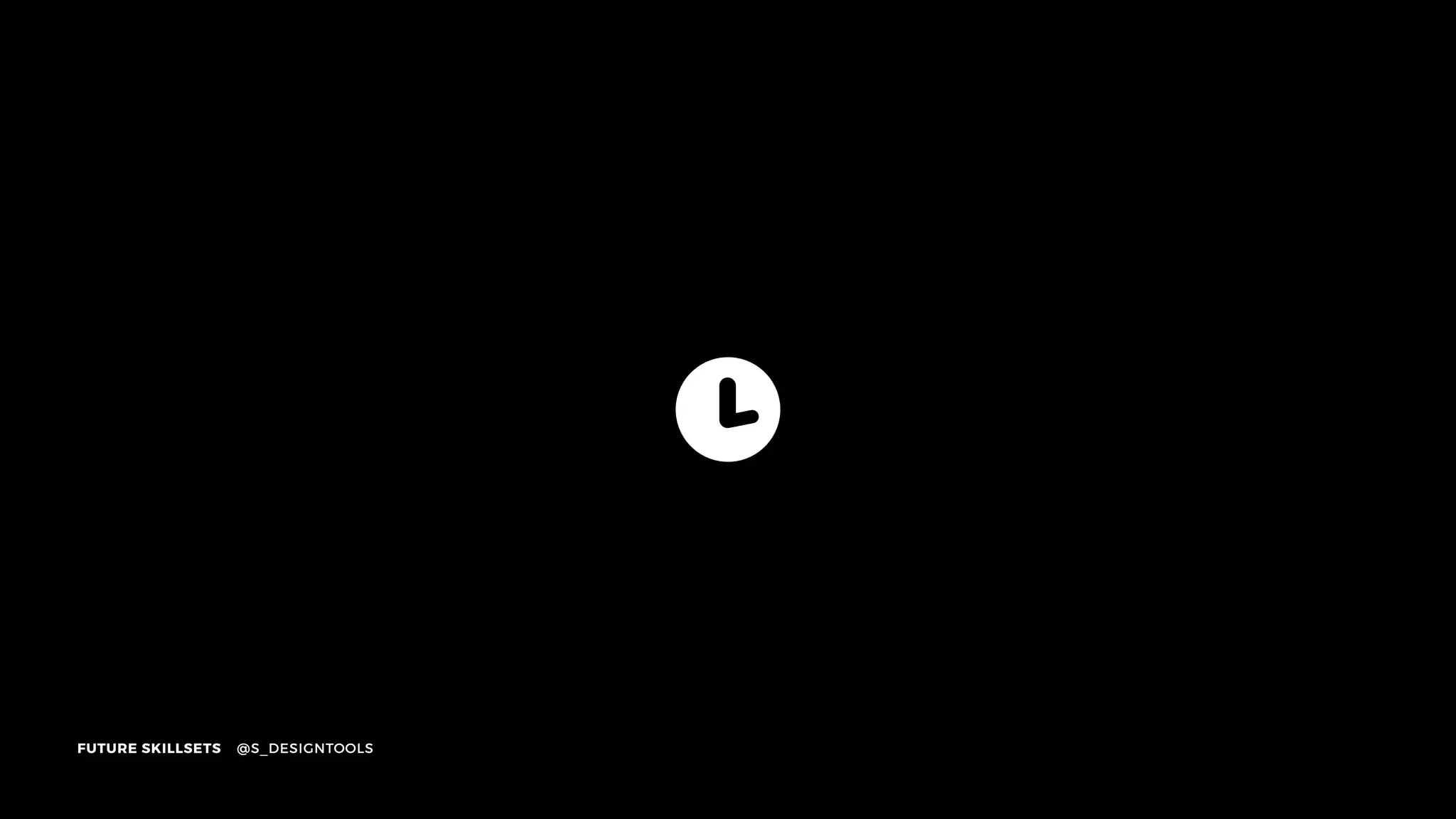 FUTURE SKILLSETS @S_DESIGNTOOLS
 