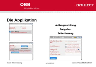 sicher.wirtschaftlich.schnell
INFRA.SERVICE
Die Applikation
Mobile Datenerfassung
Auftragszuteilung
Freigaben
Zeiterfassung
 