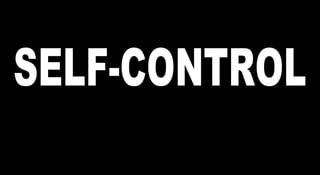 SELF-CONTROL 