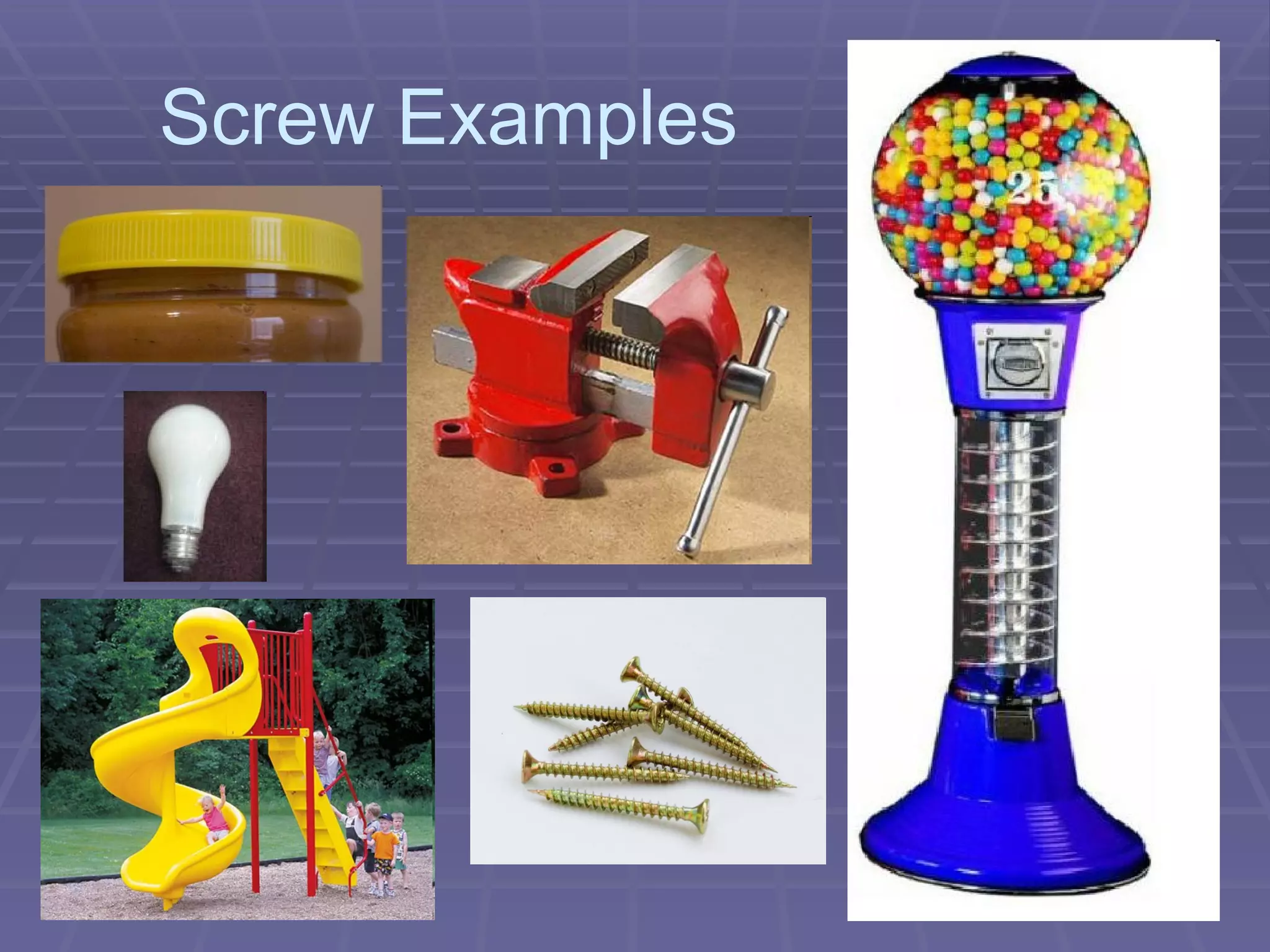 Screw Examples 