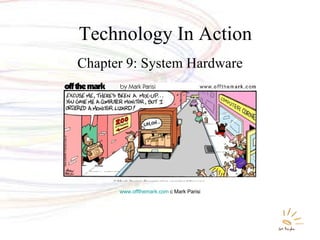 Technology In Action ,[object Object],www.offthemark.com  c Mark Parisi 