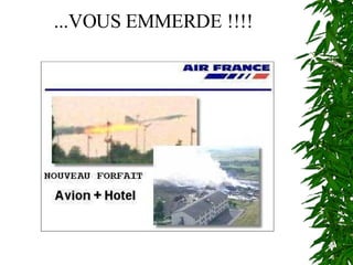 ...VOUS EMMERDE !!!! 