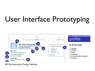 User Interface Prototyping
IFI7156 Interaction Design Methods
 