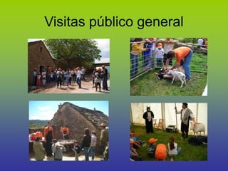 Visitas público general
 