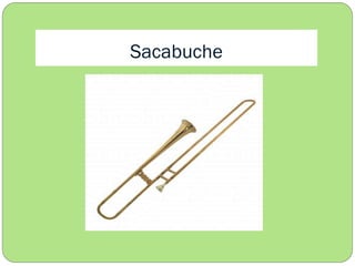 Sacabuche

 