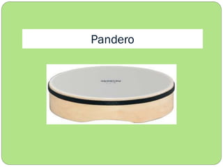 Pandero

 