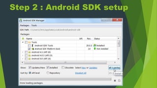 Step 2 : Android SDK setup
 