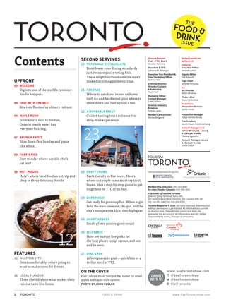 www.SeeTorontoNow.com2 TORONTO FOOD & DRINK
Contents SECOND SERVINGS
20	 TOP FAMILY RESTAURANTS
	Don’t lower your dining s...