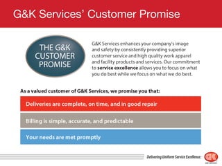 G&K Services’ Customer Promise
 