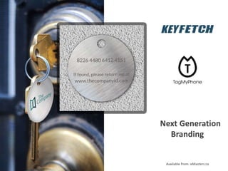 Next Generation
Branding
Available from: eMasters.ca
 