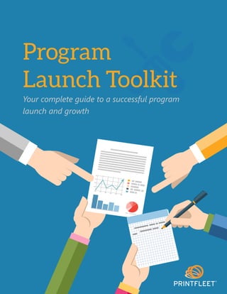 Program
Launch Toolkit
Your complete guide to a successful program
launch and growth
 