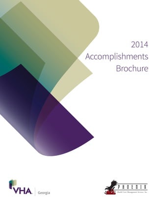 2014
Accomplishments
Brochure
Health Care Management Services, Inc.
 