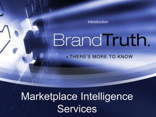 Marketplace Intelligence
Services
Introduction
 